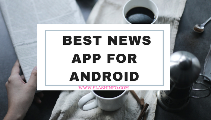 Best News App For Android
