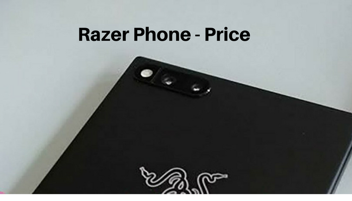 Razer Phone Price Razer Phone Price