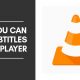 How You Can Add Subtitles To VLC Player 80x80