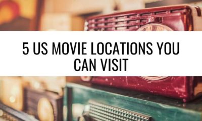 5 US MOVIE LOCATIONS YOU CAN VISIT 400x240
