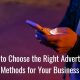 How To Choose The Right Advertising Methods Fo 80x80