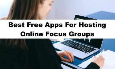 Best Free Apps For Focus Groups