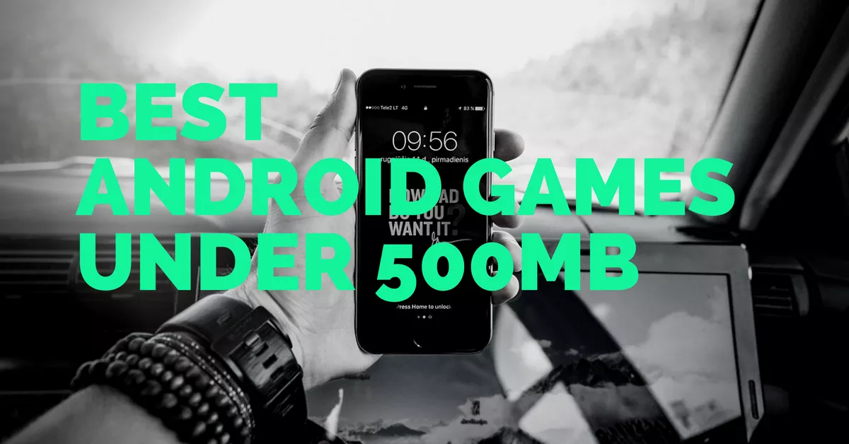 Best Android Games Under 500MB