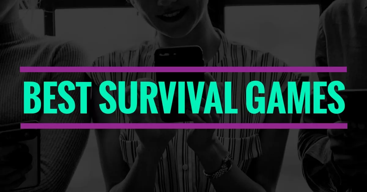 Best Survival Games